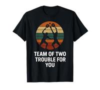 Une équipe de Padel Amusante composée de Deux problèmes pour Vous T-Shirt