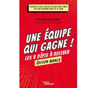 Une équipe qui gagne ! Edition manga Patrick Lencioni (Auteur)