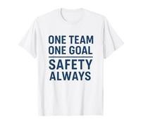 Une équipe, Un Objectif - Sécurité Toujours | Cadeau de Campagne du Nouvel an T-Shirt