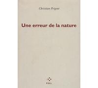 Une erreur de la nature