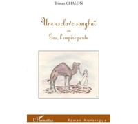Une esclave songhaï Tristan Chalon (Auteur)