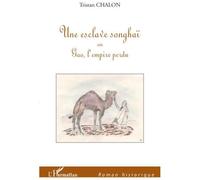 Une esclave songhaï Tristan Chalon (Auteur)