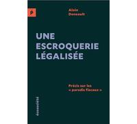 Une escroquerie légalisée - Précis sur les "paradis fiscaux"