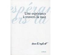 Une espérance à travers la nuit Anne Dagbert (Auteur)
