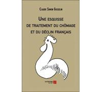 Une Esquisse De Traitement Du Chômage Et Du Déclin Français