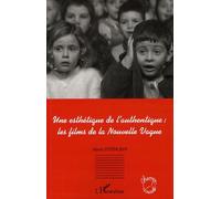 Une Esthétique De L'authentique : Les Films De La Nouvelle Vague