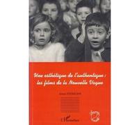 Une esthétique de l'authentique;: les films de la Nouvelle Vague