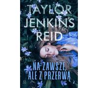 Une éternité mais une pause - Jenkins Reid Taylor (Literatur auf Polnisch)