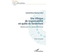 Une Éthique De Responsabilité En Quête De Fondement - Réflexion À Partir D'un Contexte Africain De Crise