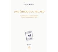 Une éthique du regard Le cinéma face à la catastrophe, d'Alain Resnais à Rithy Panh - Sylvie Rollet - Hermann - broché - Essai