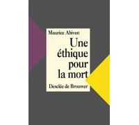 Une éthique pour la mort