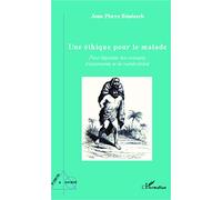 Une éthique pour le malade: Pour dépasser les concepts d'autonomie et de vulnérabilité