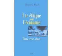 Une Éthique Pour L'économie - Ethos, Crises, Choix