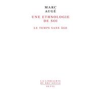 Une ethnologie de soi. Le temps sans âge