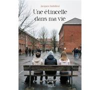Une étincelle dans ma vie - Jacques Duthilleul - Baudelaire - broché - roman jeunesse