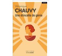 Une étincelle de génie - Véronique Chauvy - De Boree Eds - broché - Roman