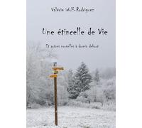 Une étincelle de vie: et autres histoires à dormir debout