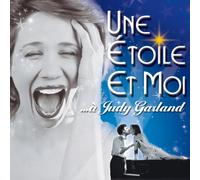 Une Etoile Et Moi - Hommage A Judy Garland