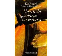 Eve Ricard – Une étoile qui danse sur le chaos – Essai – Broché