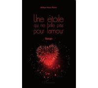Une étoile qui ne brille pas pour l'amour: Roman
