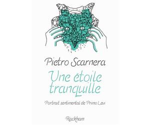 Une étoile tranquille Portrait sentimental de Primo Levi - Pietro Scarnera - Rackham - relié - Bande dessinée