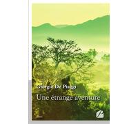 Une étrange aventure - Giorgio de Piaggi - Du Pantheon Eds - broché - Roman