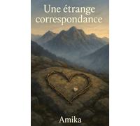 Une étrange correspondance: Quand deux mondes se répondent par-delà le visible