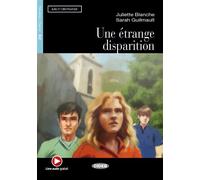 Une étrange disparition (A2) Avec ressources numériques et audio en ligne - Juliette Blanche - Cideb Black Cat - broché - Méthode de langue