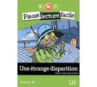 Une étrange disparition - Niveau 2 (A1) - Pause lecture facile - Livre + CD