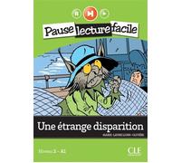 Une étrange disparition Niveau A1 - Marie-Laure Lions-Olivieri - Cle International - broché - Méthode de langue