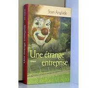Une étrange entreprise