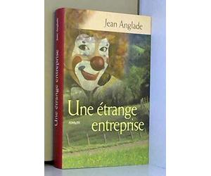 Une étrange entreprise