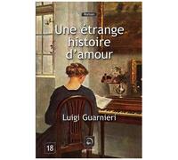 Une Étrange Histoire D'amour