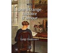 Une Étrange Histoire D'amour