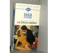 Une étrange obsession (Intrigues et passions.)