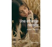 Une étrange récolte - Albert Ducloz - Deboree Eds - Poche - Roman