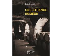 Une étrange rumeur - Éric Remus - Persee - broché - Roman
