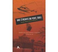 Une Etreinte du Vent, Chili