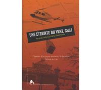Une Étreinte Du Vent, Chili
