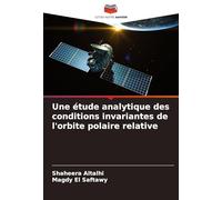 Une étude analytique des conditions invariantes de l'orbite polaire relative