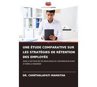 Une Étude Comparative Sur Les Stratégies de Rétention Des Employés