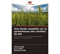 Une Étude Complète Sur La Performance Des Variétés De Blé