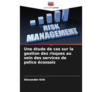 Une étude de cas sur la gestion des risques au sein des services de police écossais