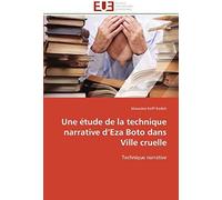 Une Étude De La Technique Narrative D'eza Boto Dans Ville Cruelle