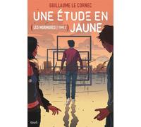 Une étude en jaune: Les Murmures, tome 2