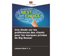 Une étude sur les préférences des clients pour les marques privées de Big Bazaar