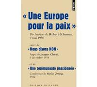 Une Europe pour la paix Robert Schuman (Auteur), Jacques Chirac (Auteur), Stefan Zweig (Auteur)
