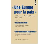 Une Europe pour la paix Suivi de "Nous disons NON" et de "Une communauté passionnée" - Robert Schuman - Points - Poche - Essai