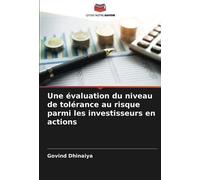 Une Évaluation Du Niveau De Tolérance Au Risque Parmi Les Investisseurs En Actions