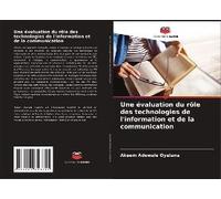 Une Évaluation Du Rôle Des Technologies De L'information Et De La Communication